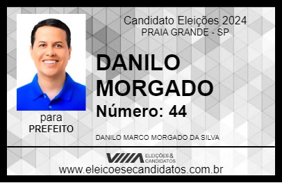 Candidato DANILO MORGADO 2024 - PRAIA GRANDE - Eleições