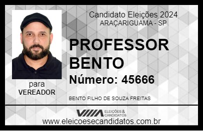 Candidato PROFESSOR  BENTO 2024 - ARAÇARIGUAMA - Eleições