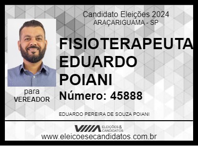 Candidato FISIOTERAPEUTA EDUARDO POIANI 2024 - ARAÇARIGUAMA - Eleições