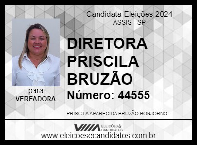 Candidato DIRETORA PRISCILA BRUZÃO 2024 - ASSIS - Eleições