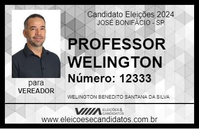 Candidato PROFESSOR WELINGTON 2024 - JOSÉ BONIFÁCIO - Eleições