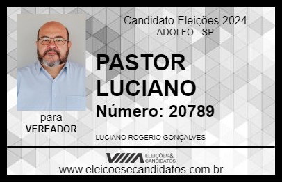 Candidato PASTOR LUCIANO 2024 - ADOLFO - Eleições