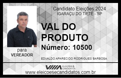 Candidato VAL DO PRODUTO 2024 - IGARAÇU DO TIETÊ - Eleições