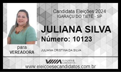 Candidato JULIANA SILVA 2024 - IGARAÇU DO TIETÊ - Eleições