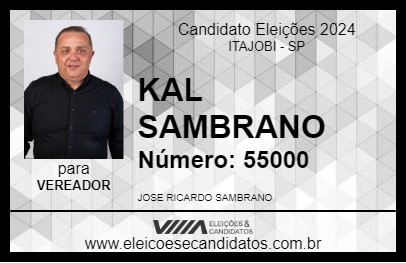 Candidato KAL SAMBRANO 2024 - ITAJOBI - Eleições