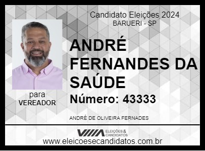 Candidato ANDRÉ FERNANDES DA SAÚDE 2024 - BARUERI - Eleições