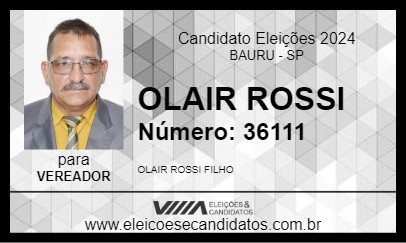 Candidato OLAIR ROSSI 2024 - BAURU - Eleições