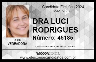 Candidato DRA LUCI RODRIGUES 2024 - BATATAIS - Eleições