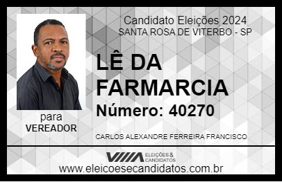 Candidato LÊ DA FARMARCIA 2024 - SANTA ROSA DE VITERBO - Eleições