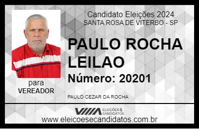 Candidato PAULO ROCHA LEILAO 2024 - SANTA ROSA DE VITERBO - Eleições