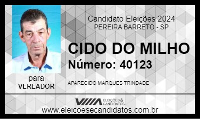 Candidato CIDO DO MILHO 2024 - PEREIRA BARRETO - Eleições