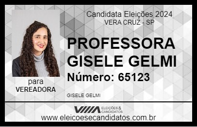 Candidato PROFESSORA GISELE GELMI 2024 - VERA CRUZ - Eleições