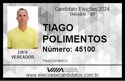 Candidato TIAGO POLIMENTOS 2024 - TARABAI - Eleições