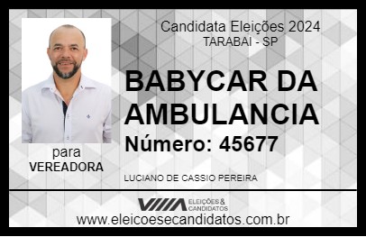 Candidato BABYCAR DA AMBULANCIA 2024 - TARABAI - Eleições