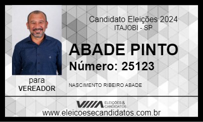 Candidato ABADE PINTOR 2024 - ITAJOBI - Eleições