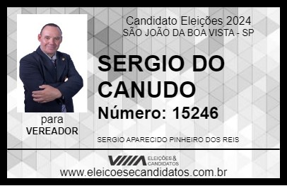 Candidato SERGIO DO CANUDO 2024 - SÃO JOÃO DA BOA VISTA - Eleições