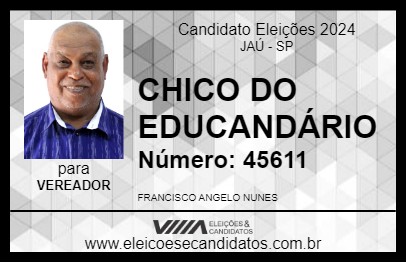 Candidato CHICO DO EDUCANDÁRIO 2024 - JAÚ - Eleições