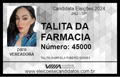 Candidato TALITA DA FARMACIA 2024 - JAÚ - Eleições