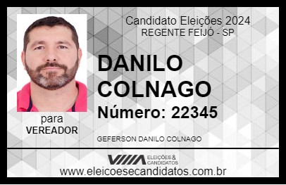 Candidato DANILO COLNAGO 2024 - REGENTE FEIJÓ - Eleições