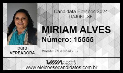 Candidato MIRIAM ALVES 2024 - ITAJOBI - Eleições