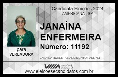 Candidato JANAÍNA ENFERMEIRA 2024 - AMERICANA - Eleições