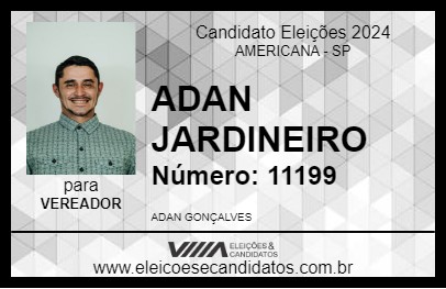 Candidato ADAN JARDINEIRO 2024 - AMERICANA - Eleições