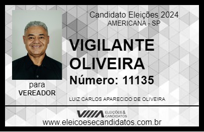 Candidato VIGILANTE OLIVEIRA 2024 - AMERICANA - Eleições