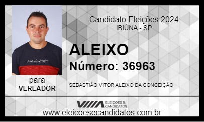 Candidato ALEIXO 2024 - IBIÚNA - Eleições