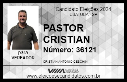 Candidato PASTOR CRISTIAN 2024 - UBATUBA - Eleições