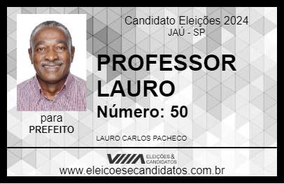 Candidato PROFESSOR LAURO 2024 - JAÚ - Eleições