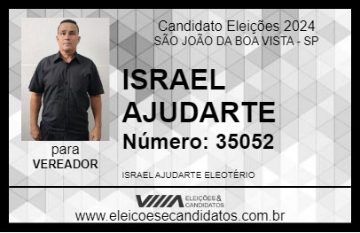 Candidato ISRAEL AJUDARTE 2024 - SÃO JOÃO DA BOA VISTA - Eleições