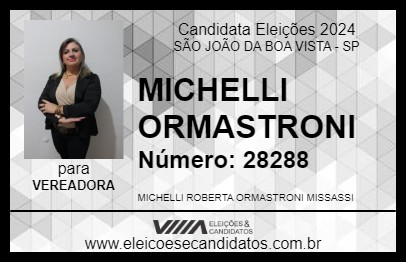 Candidato MICHELLI ORMASTRONI 2024 - SÃO JOÃO DA BOA VISTA - Eleições