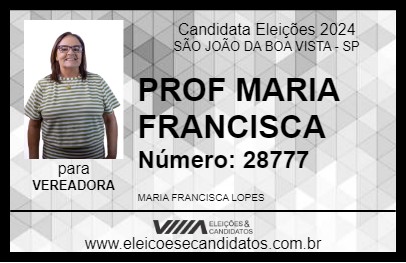 Candidato PROF MARIA FRANCISCA 2024 - SÃO JOÃO DA BOA VISTA - Eleições