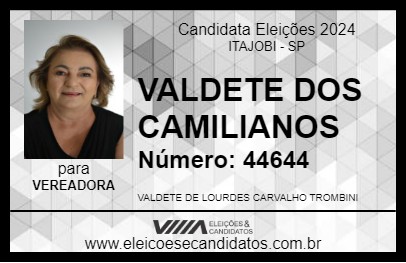 Candidato VALDETE DOS CAMILIANOS 2024 - ITAJOBI - Eleições