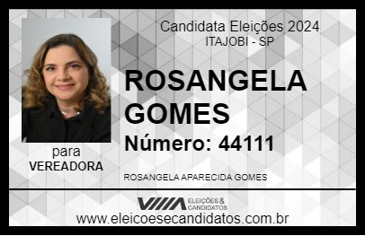 Candidato ROSANGELA GOMES 2024 - ITAJOBI - Eleições