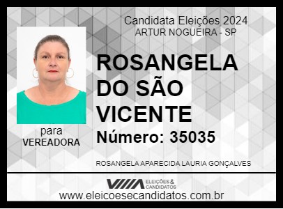 Candidato ROSANGELA DO SÃO VICENTE 2024 - ARTUR NOGUEIRA - Eleições