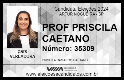 Candidato PROF PRISCILA CAETANO 2024 - ARTUR NOGUEIRA - Eleições