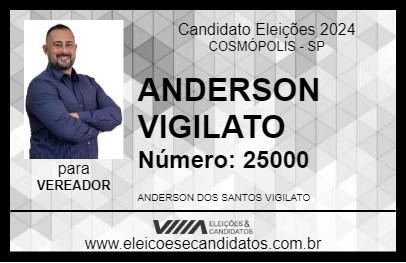 Candidato ANDERSON VIGILATO 2024 - COSMÓPOLIS - Eleições