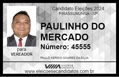 Candidato PAULINHO DO MERCADO 2024 - PIRASSUNUNGA - Eleições