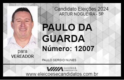 Candidato PAULO DA GUARDA 2024 - ARTUR NOGUEIRA - Eleições