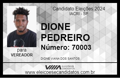 Candidato DIONE PEDREIRO 2024 - IACRI - Eleições