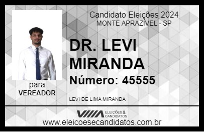 Candidato DR. LEVI MIRANDA 2024 - MONTE APRAZÍVEL - Eleições