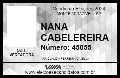 Candidato NANA CABELEREIRA 2024 - MONTE APRAZÍVEL - Eleições