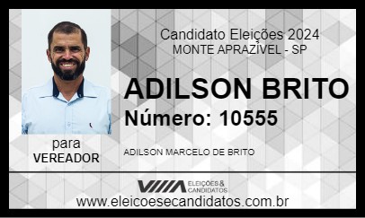 Candidato ADILSON BRITO 2024 - MONTE APRAZÍVEL - Eleições