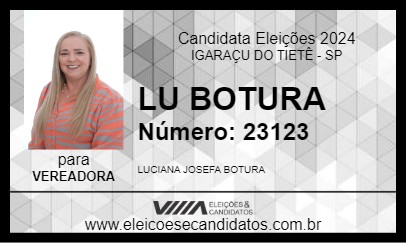 Candidato LU BOTURA 2024 - IGARAÇU DO TIETÊ - Eleições