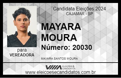 Candidato MAYARA MOURA 2024 - CAJAMAR - Eleições