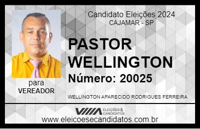 Candidato PASTOR WELLINGTON 2024 - CAJAMAR - Eleições