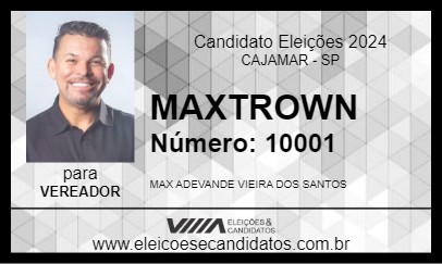 Candidato MAXTROWN 2024 - CAJAMAR - Eleições