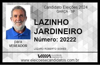 Candidato LAZINHO JARDINEIRO 2024 - GARÇA - Eleições