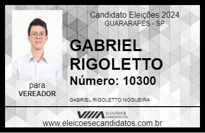 Candidato GABRIEL RIGOLETTO 2024 - GUARARAPES - Eleições